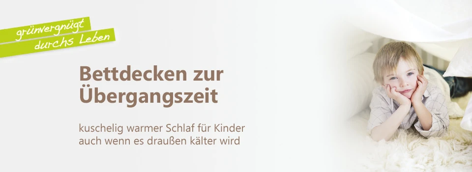 natürliche Bio Bettdecken für Kinder ganzjähig oder für die Übergangszeit